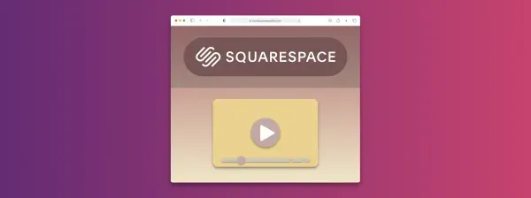 a video player on a Squarespace website